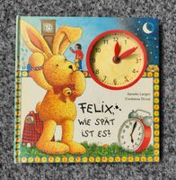 Felix,wie spät ist es? Buch zum Uhr lernen Baden-Württemberg - Bad Säckingen Vorschau