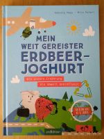 Ernährung und Umwelt: "Mein weit gereister Erdbeerjoghurt" NEU München - Schwabing-West Vorschau