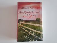 NEU_Buch:"Am Anfang wartet das Glück"_Susan Wiggs_NEU Niedersachsen - Wolfsburg Vorschau