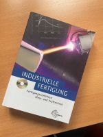 Lehrbuch Industrielle Fertigung von 2013 Niedersachsen - Löningen Vorschau