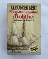 Fregattenkapitän Bolitho Alexander Kent Ullstein Baden-Württemberg - Heilbronn Vorschau