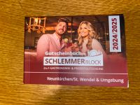 Schlemmerblock Neunkirchen/ St. Wendel & Umgebung  24/25 Saarland - Friedrichsthal Vorschau