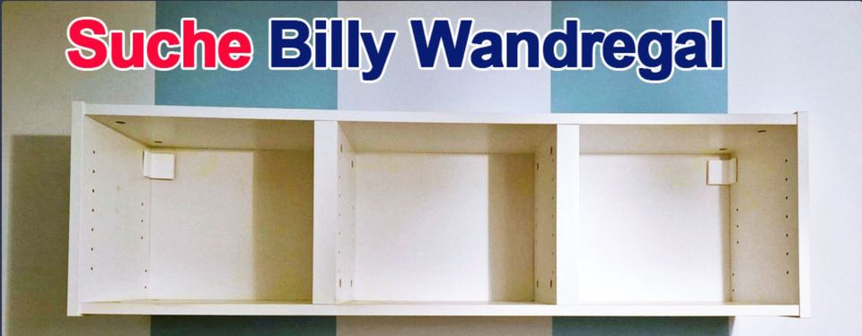 Suche Billy Wandregal weiß von Ikea 16781 in München