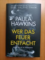 Wer das Feuer entfacht - Paula Hawkins, gebunden Hamburg-Nord - Hamburg Langenhorn Vorschau