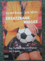 Ersatzbankknigge von Harald Braun und Julia Möhn Fußballbuch Hessen - Ober-Mörlen Vorschau