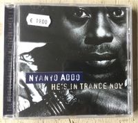 CD: Nyayo Addo - He‘s in Trance now Baden-Württemberg - Klettgau Vorschau