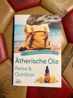 Ätherische Öle / Reise & Outdoor / unterwegs Bayern - Warngau Vorschau