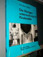 Röntgen Untersuchung Kindesalter Kind Ebel Willich Springer Verla Berlin - Pankow Vorschau