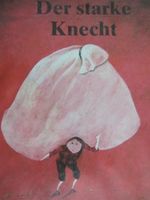 "Der starke Knecht", sorbisches Märchen, VEB Domowina-Verlag 1981 Brandenburg - Mühlenbecker Land Vorschau