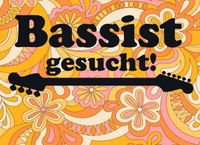 Bassist/in gesucht! (Zwecks Duo) Rheinland-Pfalz - Nassau Vorschau