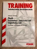 FOS BOS Physik Gravitations-, elektrisches und magnetisches Feld Bayern - Leinburg Vorschau