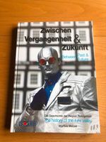 Zwischen Vergangenheit & Zukunft Die Geschichte Region Ruhrgebiet Nordrhein-Westfalen - Nachrodt-Wiblingwerde Vorschau