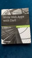 Write Web Apps with Dart: Develop and Design - New Hamburg-Nord - Hamburg Barmbek Vorschau