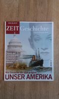 Die Zeit Geschichte - Unser Amerika Wie Deutsche die USA prägten Nordrhein-Westfalen - Mülheim (Ruhr) Vorschau