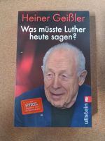 Was müsste Luther heute sagen? Heiner Geißler Baden-Württemberg - Gernsbach Vorschau