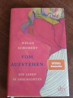 Buch von Helga Schubert - Vom Aufstehen Baden-Württemberg - Karlsruhe Vorschau