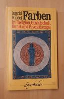 Riedel,Farben in Religion,Gesellschaft,Kunst und Psychotherapie Nordrhein-Westfalen - Windeck Vorschau