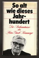 So alt wie dieses Jahrhundert von Hans Gustl Kernmayr Vers. 2,25€ Hessen - Helsa Vorschau