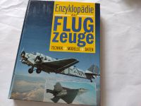 Bildband Enzyklopädie der Flugzeuge / üb. 1000 Flugzeuge m. Fotos Sachsen-Anhalt - Magdeburg Vorschau