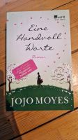 Eine handvoll Worte von Jojo Moyes Berlin - Reinickendorf Vorschau