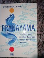 Spiritualität "Pranayama -... bewusstes Atmen" Ranjit Sen Gupta Bayern - Fürth Vorschau