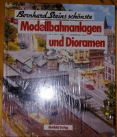 Buch Modellbahn Anlagen Dioramen Bernhard Stein Eisenbahn Nordrhein-Westfalen - Neuss Vorschau