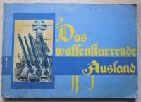 Zigarettenbilderalbum Das waffenstarrende Ausland ca. 1930 Sachsen-Anhalt - Wettin-Löbejün Vorschau