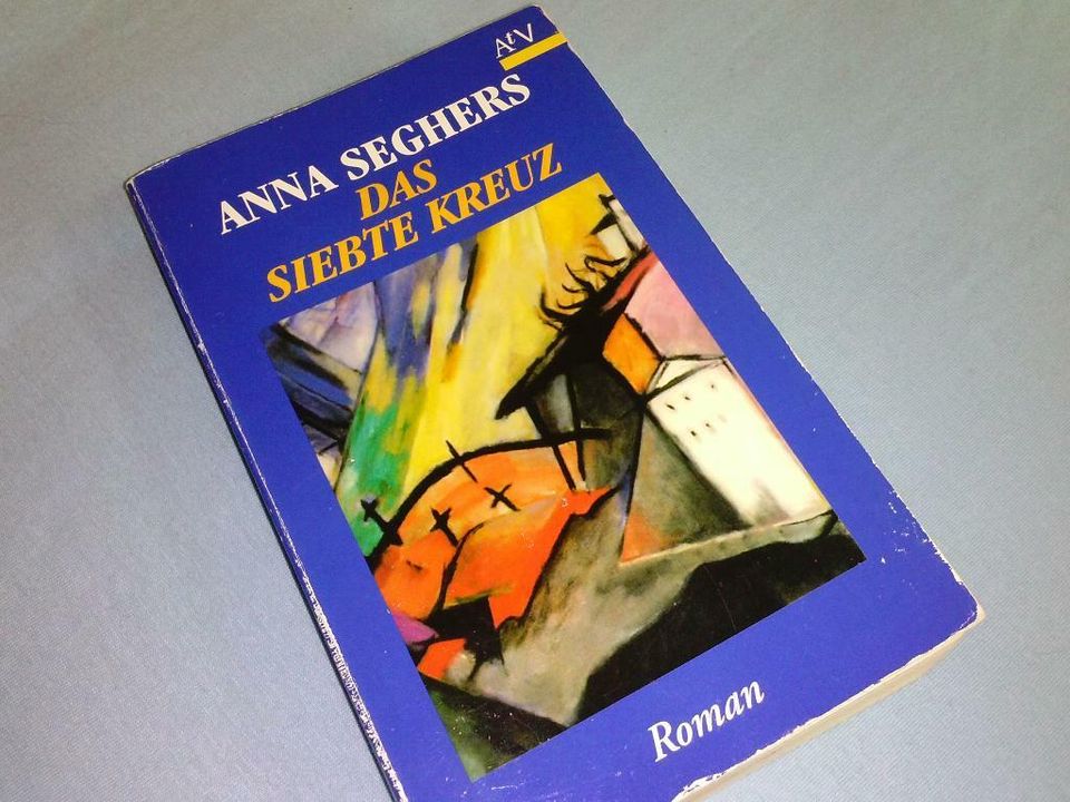 Anna Seghers, Das siebte Kreuz, Roman, Exilliteratur, Deutschland in Kumhausen