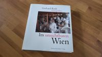 Buch Sachbuch IM UNSICHTBAREN WIEN G. Roth Fotografien Hessen - Sulzbach Vorschau