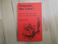 Vorbereitet fürs Leben? - Deutsche Abiturreden heute -  Schwelien Nordrhein-Westfalen - Wesel Vorschau