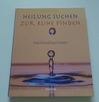 Heilung suchen Zur Ruhe finden Heilmeditationen Rheinland-Pfalz - Kaiserslautern Vorschau