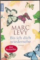 Bis ich dich wiedersehe Marc Levy  Taschenbuch Berlin - Neukölln Vorschau