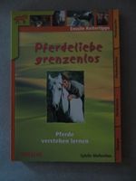 Pferdeliebe Grenzenlos, Buch, Ensslin, Pferde verstehen lernen Niedersachsen - Schwanewede Vorschau