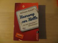 Haarweg zur Hölle - Ein hart gerockter Heimatroman von Hermann Br Baden-Württemberg - Benningen Vorschau