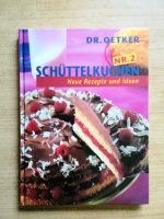 Dr. Oetker. Schüttelkuchen. Nr 2. Neue Rezepte und Ideen Nordrhein-Westfalen - Warburg Vorschau