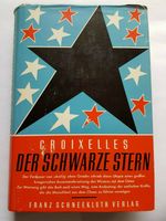 Croixelles Der schwarze Stern 1950 utopischer Roman Hessen - Griesheim Vorschau