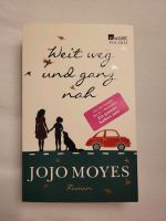 Jojo Moyes - Weit weg und ganz nah Bayern - Augsburg Vorschau