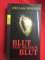Blut von meinem Blut * Roman * Declan Hughes * rororo 2006 Düsseldorf - Gerresheim Vorschau