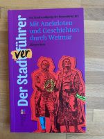 StadtVERführer WEIMAR Geschichten und Anekdoten Thüringen - Weimar Vorschau