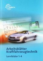 Arbeitsblätter Kraftfahrzeugtechnik Lernfelder 1-4  9783808522424 Bayern - Gunzenhausen Vorschau