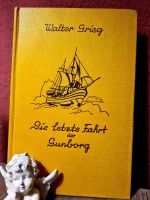 Buch 1930: Die letzte Fahrt der Gunborg v. Walter Grieg Thüringen - Camburg Vorschau