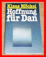 Buch Hoffnung für Dan, Klaus Möckel, Neues Leben Berlin, DDR 1988 Sachsen - Bautzen Vorschau