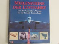 Meilensteine der Luftfahrt Von den Gebrüdern Wright bis zur Steal Münster (Westfalen) - Amelsbüren Vorschau