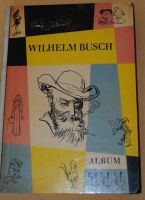 Wilhelm Busch Album DDR Kinderbuch Verlag Berlin.. Bayern - Mainaschaff Vorschau
