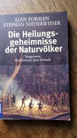 Sachbuch: Die Heilungsgeheimnisse der Naturvölker Friedrichshain-Kreuzberg - Friedrichshain Vorschau