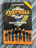 Die wilden Fußball Kerle der brasilianische Traum Buch  Joachim M Sachsen-Anhalt - Wolmirstedt Vorschau