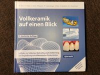 Vollkeramik auf einen Blick - 5. Auflage Bayern - Petersaurach Vorschau