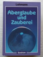 Aberglaube und Zauberei – Alfred Lehmann Baden-Württemberg - Lörrach Vorschau