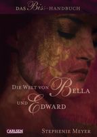 Das Biss-Handbuch „Die Welt von Bella & Edward“ v Stephenie Meyer Thüringen - Weimar Vorschau