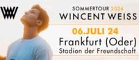 Wincent Weiss 06.07.24 Frankfurt/Oder Brandenburg - Beelitz Vorschau